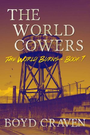 [The World Burns 07] • The World Cowers